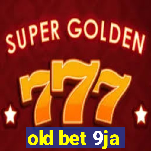 old bet 9ja